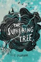The Suffering Tree 1484726596 Book Cover