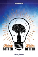 Think Better Write Better 1792479921 Book Cover