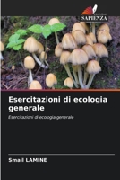 Esercitazioni di ecologia generale (Italian Edition) 620854291X Book Cover