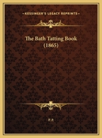 The Bath Tatting Book 9354592929 Book Cover