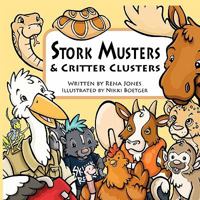 Stork Musters & Critter Clusters 0982642350 Book Cover