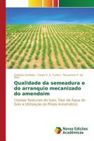 Qualidade Da Semeadura E Do Arranquio Mecanizado Do Amendoim 3841718663 Book Cover