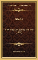 Khaki: How Tredick Got Into the War 054856745X Book Cover