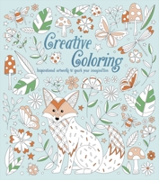 Creative Coloring: Inspirational Artworks to Spark Your Imagination 1398850489 Book Cover