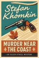 Murder Near the Coast: An Ellen O'Dell Mystery (The Ellen O'Dell Mysteries) 8269406600 Book Cover