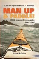 Man Up and Paddle 1300837993 Book Cover