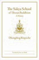 The Sakya School of Tibetan Buddhism 1614292523 Book Cover