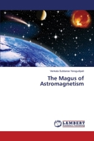 The Magus of Astromagnetism 3330333715 Book Cover