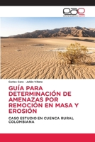 Guía Para Determinación de Amenazas Por Remoción En Masa Y Erosión (Spanish Edition) 6139081602 Book Cover