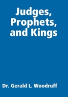 Judges, Prophets, and Kings 0359324312 Book Cover