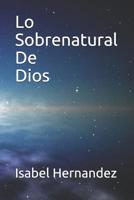 Lo Sobrenatural De Dios (Spanish Edition) 1798678519 Book Cover