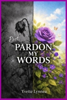 Post-Pardon My Words B0GXDNNDVG Book Cover