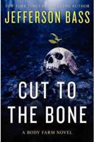 Cut to the Bone 0062262319 Book Cover