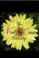 The Vegan Cooking Beauty (Vegan Cooking For Beginners) B089M2Y71S Book Cover