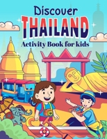 Discover Thailand: Activity Book for Kids B0F67H155N Book Cover