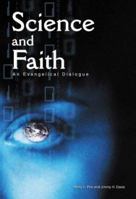 Science and Faith: An Evangelical Dialogue 0805421424 Book Cover