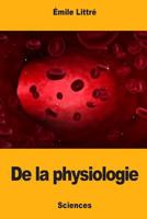 De la physiologie 1976349192 Book Cover