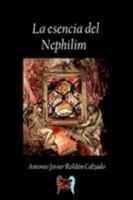 La Esencia Del Nephilim (Spanish Edition) 1409280187 Book Cover