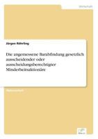 Die angemessene Barabfindung gesetzlich ausscheidender oder ausscheidungsberechtigter Minderheitsaktionäre 3838654544 Book Cover