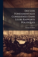 Des Lois Fondamentales Considérées Dans Leurs Rapports Politiques 2013471696 Book Cover