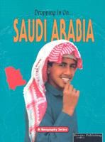 Saudi Arabia (Dropping in on) 1589528506 Book Cover