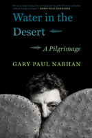 Water in the Desert: An Ecography from the Edges 1571311696 Book Cover