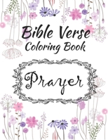 Bible Verse Coloring Book Prayer B096TV3JC2 Book Cover