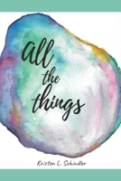 All The Things 0578635828 Book Cover