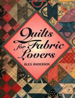 Quilts for Fabric Lovers 0914881876 Book Cover