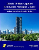 Illinois 15-Hour Applied Real Estate Principles Course: An Interactive Practicum for Brokers null Book Cover