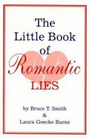 Little Book of Romantic Lies 1576440427 Book Cover