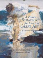 A Proven Strategy for Creating Great Art 1929834195 Book Cover