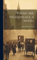 Young Mr. Nightingale. A novel. 1022817957 Book Cover