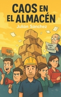 CAOS EN EL ALMACÉN (Spanish Edition) B0G324ZB82 Book Cover