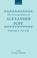 The Correspondence of Alexander Pope: Volume II: 1719-1728 0198783639 Book Cover