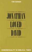 Jonathan Loved David: Homosexuality in Biblical Times 0664241859 Book Cover