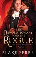 The Revolutionary and the Rogue B08FS84D9L Book Cover