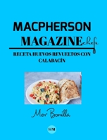 Macpherson Magazine Chef's - Receta Huevos revueltos con calabac�n 0464165512 Book Cover
