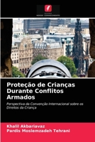 Prote��o de Crian�as Durante Conflitos Armados 6204014978 Book Cover