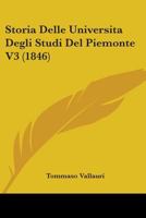 Storia Delle Universita Degli Studi Del Piemonte V3 1104471353 Book Cover