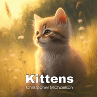 Kittens B0BRCG4SCK Book Cover