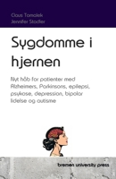 Sygdomme i hjernen: Nyt håb for patienter med Alzheimers, Parkinsons, epilepsi, psykose, depression, bipolar lidelse og autisme (Danish Edition) 3689044618 Book Cover