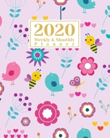 2020 Weekly And Monthly Planner: A Legendary Planner January - December 2020 with Floral Bee Bird Pattern Cover 1673968902 Book Cover