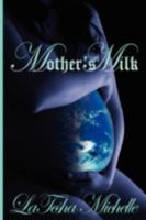 Mothers Milk 1434385558 Book Cover