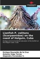 Lionfish P. volitans (Scorpaenidae) on the coast of Holguin, Cuba 6206641414 Book Cover