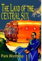 The Land of the Central Sun 1365567427 Book Cover