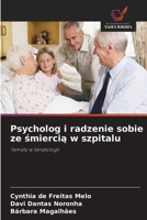 Psycholog i radzenie sobie ze smiercia w szpitalu (Polish Edition) 6208379474 Book Cover