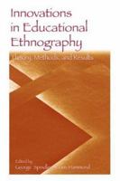 Innovations in Educational Ethnography 0805845313 Book Cover