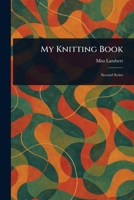 My Knitting Book 1023559129 Book Cover