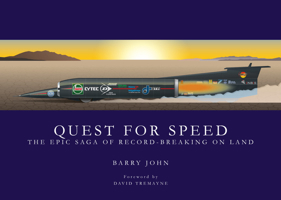 Quest for Speed: The Epic Saga of Record-Breaking on Land 1910505595 Book Cover